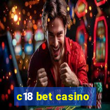 c18 bet casino